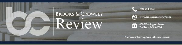 Brooks and Crowley, LLP, monthly newsletter